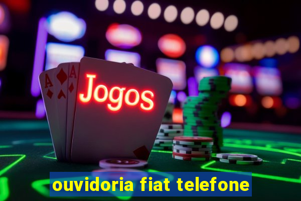 ouvidoria fiat telefone